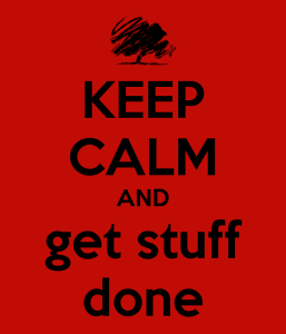 keep-calm-and-get-stuff-done-4